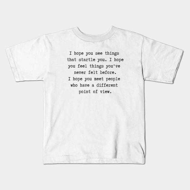 I Hope Kids T-Shirt by ryanmcintire1232